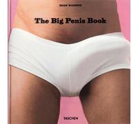 Big Penis Book. Ediz. Inglese, Francese E Tedesca - Dian Hanson - 2008