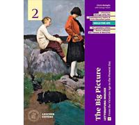 The big picture. A visual journey through literature and culture. Per le Scuole superiori. From the Victorian Age to the present day (Vol. 2)
