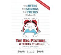 The Big Picture: Rethinking Dyslexia - Educational Package with Guide