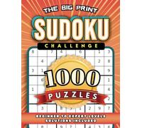 The Big Print Sudoku Challenge: 1,000 Puzzles from Beginner to Expert
