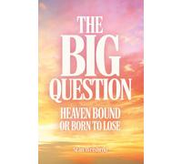 The Big Question: Heaven Bound or Born to Lose