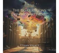 The Big Questions: How do you think?