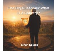 The Big Questions: What Is a Country?
