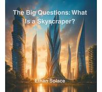 The Big Questions: What Is a Skyscraper?