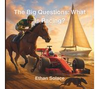 The Big Questions: What Is Racing?