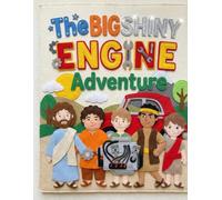 The Big Shiny Engine Adventure: A Colorful Picture Book for Little Mechanics and Young Believers