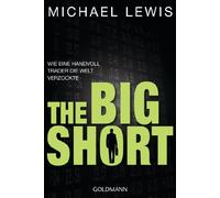 The Big Short: Wie eine Handvoll Trader die Welt verzockte: 15705