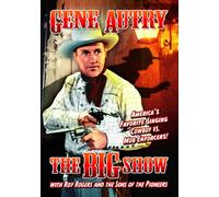 The Big Show (DVD) Max Terhune Gene Autry Smiley Burnette