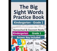 The Big Sight Words Practice Book: Kindergarten-Grade 1
