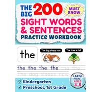The Big Sight Words & Sentences Practice Workbook for Kids Ages 4-8: Learn, Trace, and Write 200 Must Know Sight Words Plus 10 Fun Games | Kindergarten, Preschool, 1st Grade