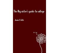 The Big Sisters Guide To College
