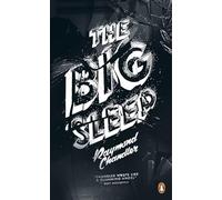The Big Sleep: Raymond Chandler