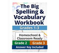 The Big Spelling & Vocabulary Workbook: Grades 1-3