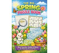 The Big Spring Puzzle Book: Word Searches, Sudoku & Mazes for Relaxing Seasonal Fun