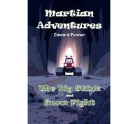 The Big Stink: Martian Adventures