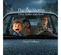 The Big Storm: A Way Walker Kids Book
