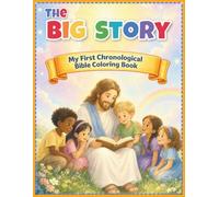 The Big Story: My First Chronological Bible Coloring Book