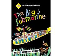 The BIG Submarine