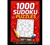 The Big Sudoku Book: 1000 Sudoku Puzzles to Challenge Your Mind, Easy to Hard with Full Solutions