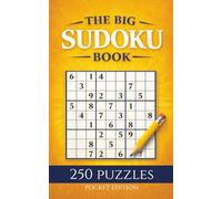 The BIG Sudoku Book -Pocket Edition: 250 Puzzles | Easy, Medium and Hard | Solutions included