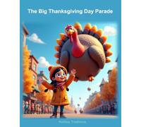 The Big Thanksgiving Day Parade