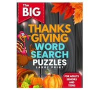 The Big Thanksgiving Day Word Search Puzzle Book: 2000+Fun Memory Boosting, Holiday-Themed Relaxing Large Print Cozy Autumn Fall Harvest, November ... and Teens to Celebrate Gratitude with family