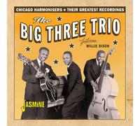 The Big Three Trio & Willie Di Chicago Harmonisers - Their Greatest Recordi (CD)