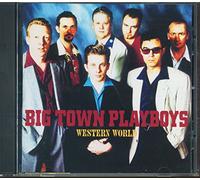 The Big Town Playboys - Western World