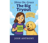 The Big Tryout: A Christian chapter book for ages 7-10: 1