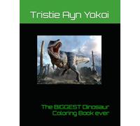 The Biggest Dinosaur Coloring Book Ever