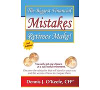The Biggest Financial Mistakes Retirees Make