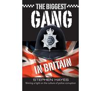 The Biggest Gang in Britain - Shining a Light on the Culture of Police Cor...