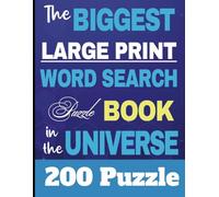 The Biggest LARGE PRINT Word Search:: Puzzle Book in the Universe 200 Puzzles