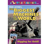 The Biggest Machines in the World