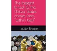 The biggest threat to the United States comes from "within itself"