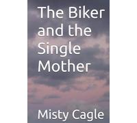 The Biker and the Single Mother