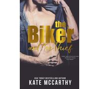 The Biker and The Thief - Mccarthy Kate
