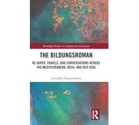 The Bildungsroman: Re-birth, Travels, and Conversations Across the Mediterranean, Irish, and Red Seas