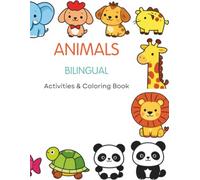 The Bilingual Animal Coloring and Activity Book