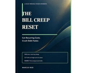 The Bill Creep Reset: Cut Recurring Costs. Crush Debt Faster.