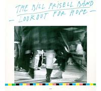 The Bill Frisell Band - Lookout for Hope