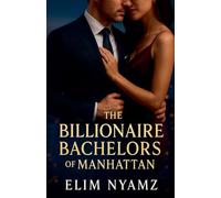 The Billionaire Bachelors of Manhattan