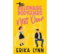 The Billionaire Bodyguard Next Door