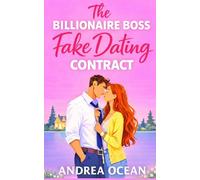 The Billionaire Boss Fake Dating Contract: A Sweet Small Town Romantic Comedy