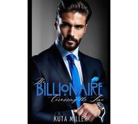 The Billionaire: Crossing the Line