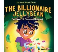 The Billionaire Jellybean (Copertina rigida) Kid Wealth Wizards
