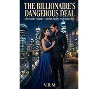 The Billionaire’s Dangerous Deal: She Was His Strategy-Until She Became His Greatest Risk