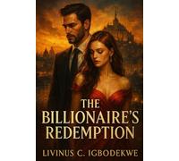 THE BILLIONAIRE’S REDEMPTION