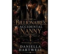 The Billionaire's Accidental Nanny: The Cole Dynasty - Book One