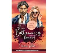 The Billionaire's Assistant: A New England Billionaires Book - Book One - LARGE PRINT EDITION